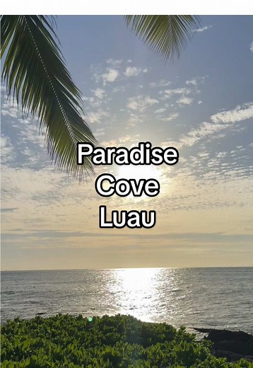 Experience the Magic of Paradise Cove Luau in Hawaii