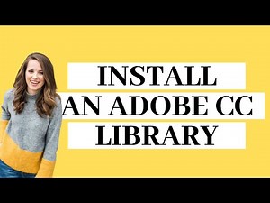 How to Install an Adobe Creative Cloud Library