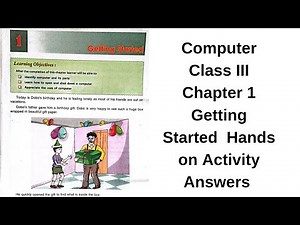 DAV CLASS 3 COMPUTER CHAPTER 1 | GETTING STARTED | HANDS ON AND ACTIVITY | SOLUTION | ANSWERS