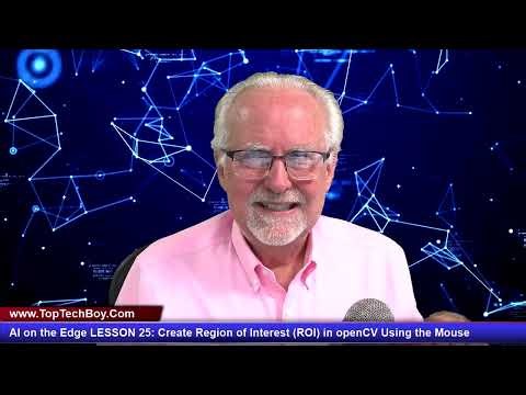 AI on the Edge LESSON 25: Create Region of Interest (ROI) in openCV Using the Mouse