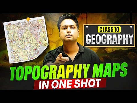 Class 10 GEOGRAPHY TOPOGRAPHY In One Shot | ICSE Board