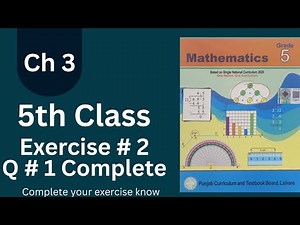 Class 5 Math | Chapter 3 | Exercise 2 | Question 1 | Easy & Complete Solution