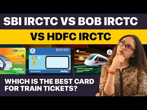 SBI IRCTC vs BOB IRCTC vs HDFC IRCTC Credit Cards| Which card gives the most free train tickets?