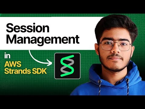 How to use Sessions & State in AWS Strands - AWS Strands for Beginners (Part 2)