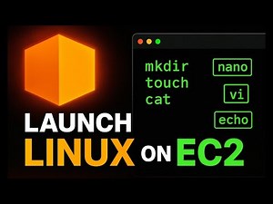 Launch Linux on AWS EC2 | File & Directory Operations mkdir, rmdir, touch, cat, echo, nano, vi