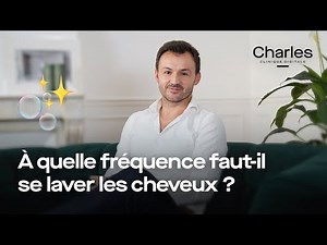 À quelle fréquence faut-il se laver les cheveux ? ✨ [FAQ Chute de cheveux]