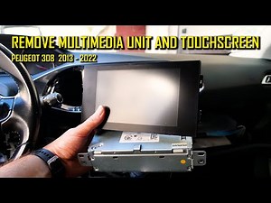 RADIO AND TOUCH SCREEN REMOVAL INSTRUCTIONS PEUGEOT 308 T9 2013 - 2021 (SMEG, SMEG+, MRN, RCC, NAC)