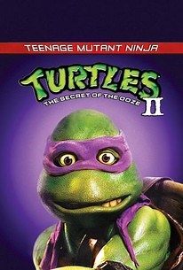 Teenage Mutant Ninja Turtles II: The Secret of the Ooze | Cast and Crew | Rotten Tomatoes