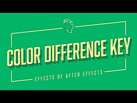 Color Difference Key | Effects of After Effects
