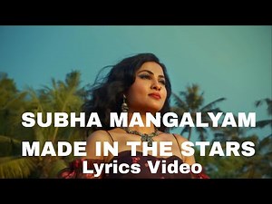 Vidya Vox - Subha Mangalyam | Made in the stars (Lyrics Video)
