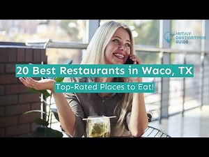 20 Best Restaurants in Waco, TX