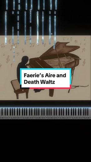 Faerie’s Aire and Death Waltz #Faerie’s Aire and Death Waltz#piano #pianotutorial #pianocover #pianomusic #pianoplayer #pianolesson #viralvideo