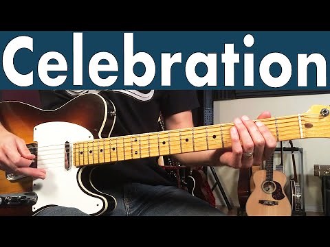 How To Play Celebration On Guitar | Kool & The Gang Guitar Lesson + Tutorial