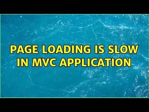 Page loading is slow in MVC Application (2 Solutions!!)