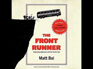 Front Runner by Matt Bai | Full Audiobook