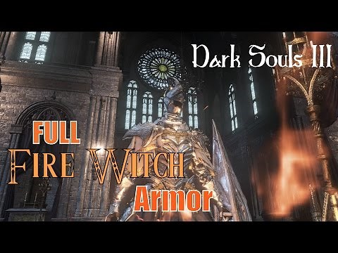 Dark Souls 3 - FULL Fire Witch Set!!!