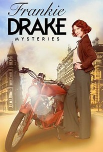 Frankie Drake Mysteries: Season 1, Episode 10 | Cast and Crew  | Rotten Tomatoes