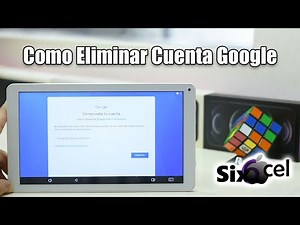 Elimina cuenta Google *Techpad 10Y* Método 2021