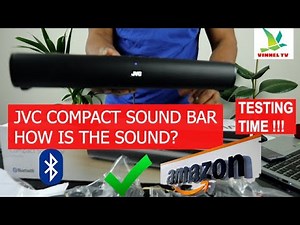 JVC SOUND BAR HOW IS THE SOUND? TESTING TIME !!!