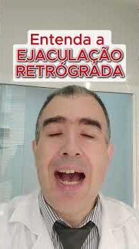 Understanding Retrograde Ejaculation