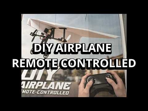 #336 DIY AIRPLANE REMOTE CONTROLLED