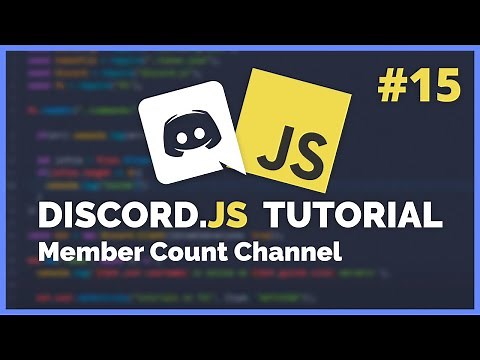 Discord JS Member Count Channel (2020) [Episode #15]