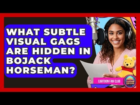What Subtle Visual Gags Are Hidden In BoJack Horseman? - Cartoon Fan Club