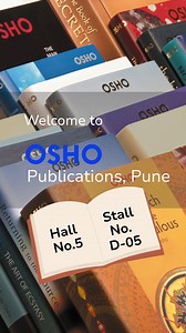 The books your parents warned you about are here! Come and find your new favorite OSHO book! Latest OSHO book editions in English and Hindi – visit OSHO Publications, Pune at the New Delhi World Book Fair. It is one of Asia's largest book fairs, participation from around 30 countries, approximately 3,000 stalls and millions of visitors are expected. Welcome! Just say hello and browse through the many OSHO books with words beyond words... Where to go: OSHO Publications, Pune January 10-18, 2026 T
