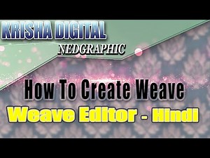 How To Create Weave || Nedgraphics Weave Editor || Jaquard Design || [ Hindi ]
