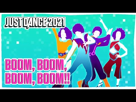 Just Dance 2021: Boom, Boom, Boom, Boom!! by Vengaboys | FanMade Mashup