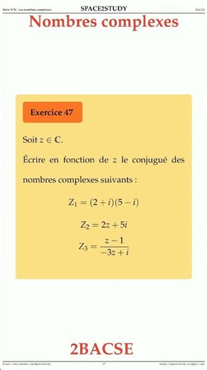 Exercice 47 Serie 8 Les Nombres complexes 2BACSE Maths space2study M2BSES8v3 #QCM #Quiz