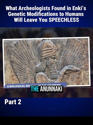 What Archeologists Found in Enki’s Genetic Modifications to Humans Will Leave You SPEECHLESS Part 2 #new #news #foyoupage #history #Enki #tiktok