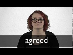 How to pronounce AGREED in British English