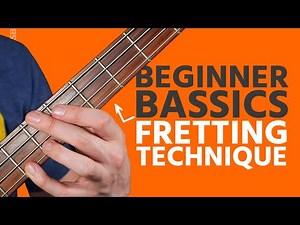 Basic Bass Fretting Technique (Beginner Bass Basics)