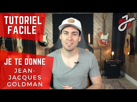 APPRENDRE « JE TE DONNE » DE JEAN-JACQUES GOLDMAN À LA GUITARE - Cours de guitare - Tutoriel