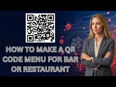 How to Make a QR Code Menu for Your Bar or Restaurant (Latest Update)
