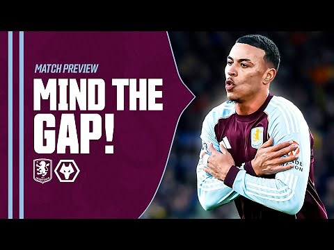 ASTON VILLA v WOLVES | MATCH PREVIEW