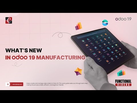 What's new in Odoo 19 Manufacturing | Odoo 19 Features & Tips | Odoo 19 Functional Tutorials
