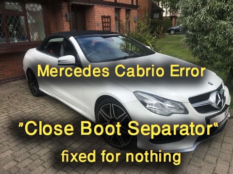 Mercedes Convertible soft top error fix "Close Boot Separator"