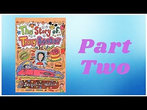 The Story of Tracy Beaker by Jacqueline Wilson - Part 2