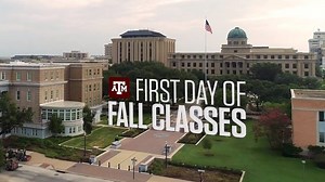 The fall semester officially begins today in Aggieland! Welcome back, Ags! | Texas A&M University