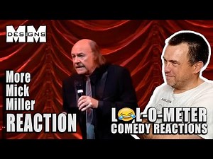 REACTING TO Mick Miller LOL-O-METER REACTION