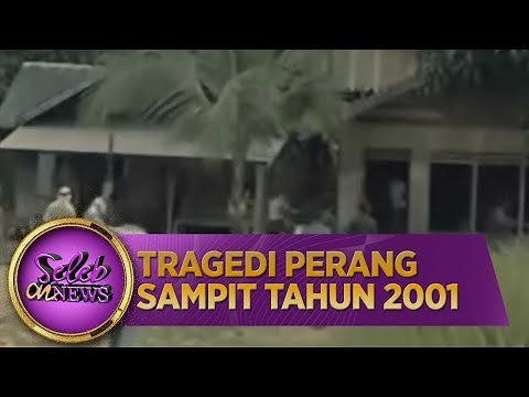 Sampit Tragedy, Dayak vs Madura in 2001 - Seleb On News