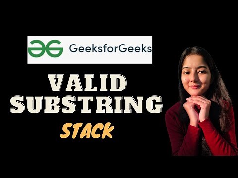 Valid Substring || GeeksforGeeks || Problem of the Day || SORTING