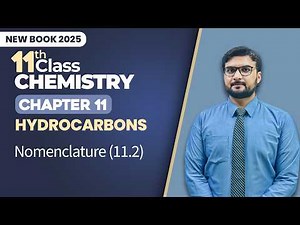 11th Class Chemistry Chapter 11 | Nomenclature | Class 11th Chemistry New Book 2025