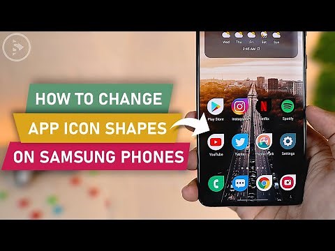 How to Change App Icon Shapes on Samsung Phones on the latest One UI 4.0 Based on Android 12