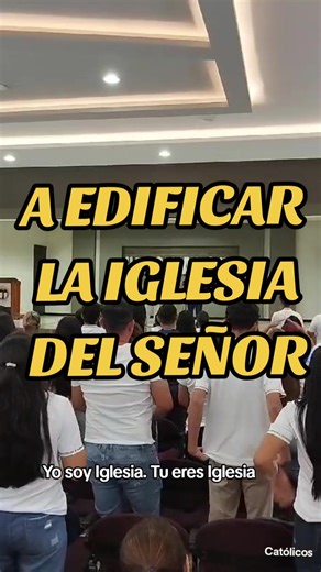 A Edificar la Iglesia - Letra Completa