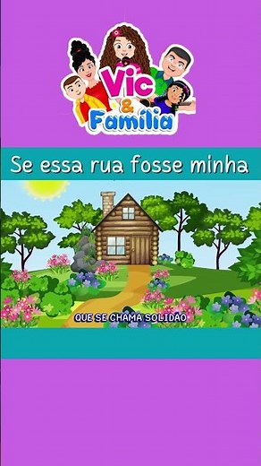 Vic e Família - Cantigas de Roda - Se essa rua fosse minha!
