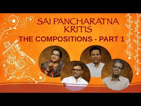 Sai Pancharatna Kritis - The Profundity of These Compositions | Dr Rajkumar Bharathi’s Insights