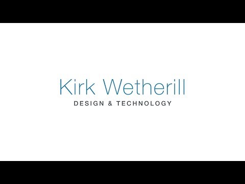 Kirk Wetherill - Design and Tech Demo V2